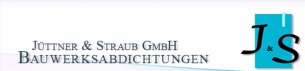 Dachdecker Bayern:   J&uuml;ttner & Straub GmbH Bauwerskabdichtungen