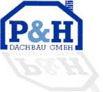 Dachdecker Berlin: P&H Dachbau GmbH