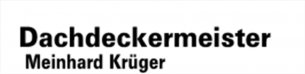 Dachdecker Mecklenburg-Vorpommern: Meinhard Krüger Dachdeckermeister