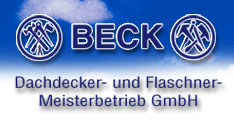 Dachdecker Baden-Wuerttemberg: Beck Dachdecker- und Flaschnermeisterbetrieb  