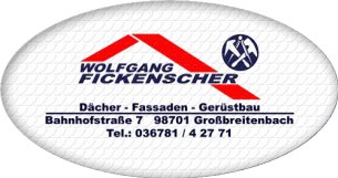 Dachdecker Thueringen: Dipl.-Ing. und Dachdeckermeister W. Fickenscher